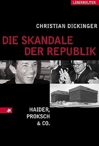 Beispielbild fr Die Skandale der Republik. Haider, Proksch und Co zum Verkauf von medimops