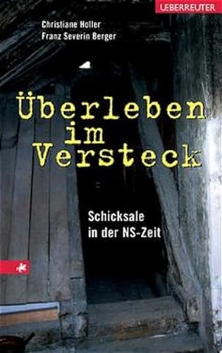 Stock image for berleben im Versteck - Schicksale in der NS-Zeit for sale by PRIMOBUCH