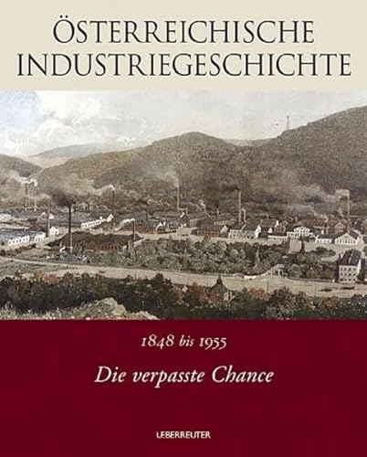 9783800039296: sterreichische Industriegschichte II 1848-1955