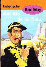 (May, Karl): Karl May Taschenbücher, Bd.12, Am Rio de la Plata - May, Karl