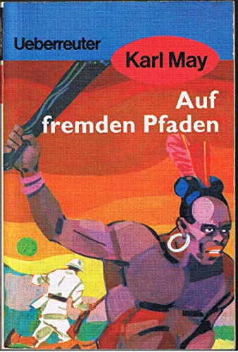 Beispielbild fr (May, Karl): Karl May Taschenbcher, Bd.23, Auf fremden Pfaden zum Verkauf von medimops