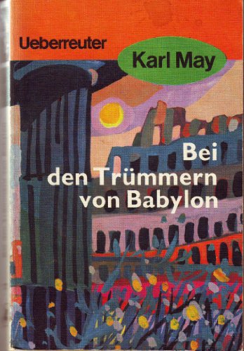 Beispielbild fr (May, Karl): Karl May Taschenbcher, Bd.27, Bei den Trmmern von Babylon zum Verkauf von DER COMICWURM - Ralf Heinig