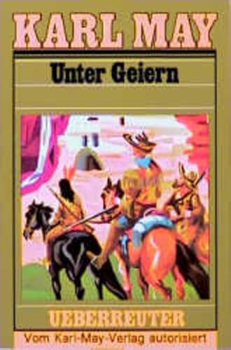 9783800040353: (May, Karl): Karl May Taschenbcher, Bd.35, Unter Geiern