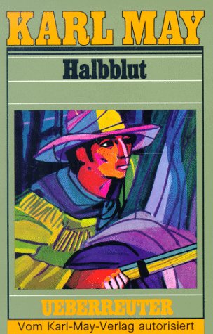 Beispielbild fr (May, Karl): Karl May Taschenbcher, Bd.38, Halbblut und andere Erzhlungen zum Verkauf von Versandantiquariat Felix Mcke