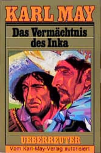 (May, Karl): Karl May Taschenbücher, Bd.39, Das Vermächtnis des Inka
