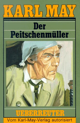 Beispielbild fr (May, Karl): Karl May Taschenb�cher, Bd.66, Der Peitschenm�ller zum Verkauf von Wonder Book