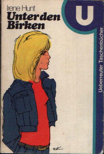 Unter den Birken - bk630 (9783800044139) by Irene Hunt