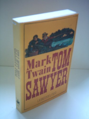 Mark Twain: Tom Sawyer - Twain, Mark