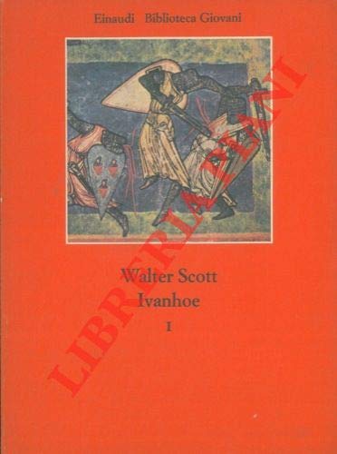 Ivanhoe - Walter, Scott