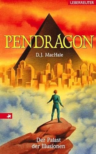 Pendragon. Der Palast der Illusionen (9783800051588) by D.J. MacHale