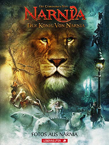 Beispielbild fr Der Knig von Narnia - Fotos aus Narnia Die Chroniken von Narnia zum Verkauf von Buchpark