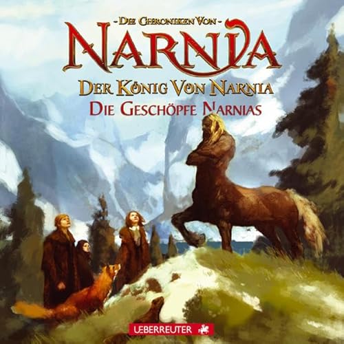 Stock image for Der Knig von Narnia. Die Geschpfe Narnias for sale by medimops