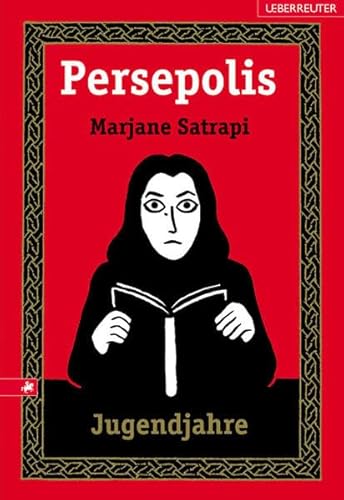 Persepolis. Jugendjahre. Bd. 2: Eine Kindheit im Iran - Satrapi, Marjane