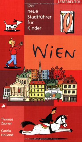 Imagen de archivo de Wien. Der neue Stadtführer für Kinder a la venta por WorldofBooks