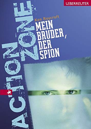 9783800053087: Mein Bruder, der Spion (Ueberreuter Action Zone) - Roycroft, Ken
