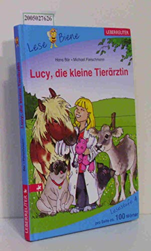 Beispielbild fr Lucy, die kleine Tierrztin: Spannende Geschichten. Lesestufe 4 zum Verkauf von medimops