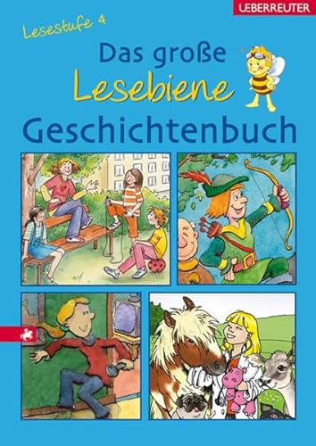 Beispielbild fr Das groe Lesebiene-Geschichtenbuch: Lesestufe 4 zum Verkauf von medimops