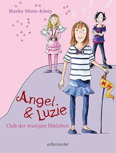 Stock image for Club der mutigen Mdchen: Angel & Luzie for sale by medimops