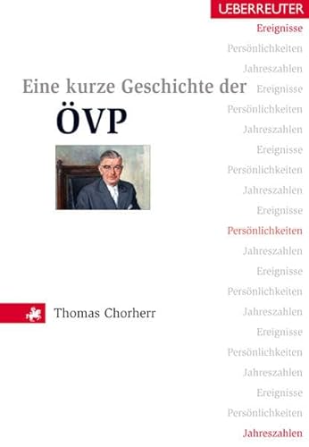 Beispielbild fr Eine kurze Geschichte der VP. Ereignisse, Persnlichkeiten, Jahreszahlen zum Verkauf von medimops