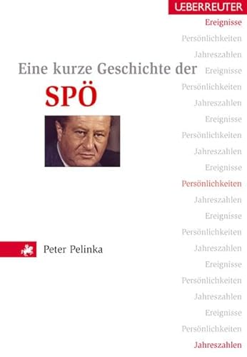 9783800071135: Eine kurze Geschichte der SP: Ereignisse, Persnlichkeiten, Jahreszahlen