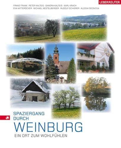 Spaziergang duch Weinburg - Ein Ort zum Wohlfühlen