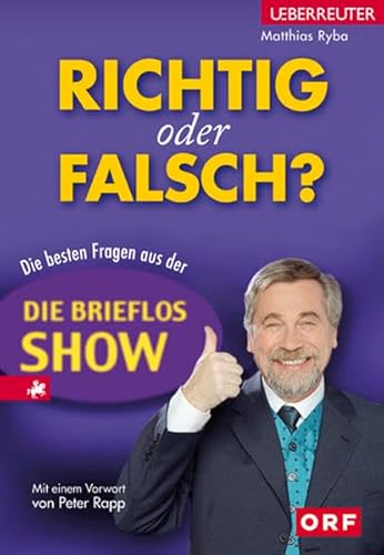 9783800071906: Richtig oder falsch?: Die besten Fragen aus der "Brieflos-Show" - Ryba, Matthias