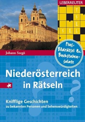 Immagine dell'editore per Niedersterreich in Rtseln: 50 knifflige Geschichten zu bekannten Personen und Sehenswrdigkeiten venduto da Buchmarie