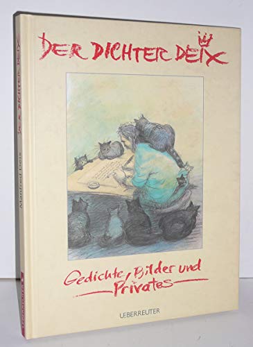 Stock image for Der Dichter Deix: Gedichte, Bilder und Privates for sale by medimops