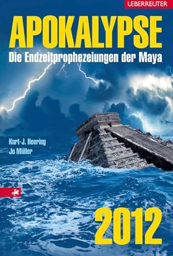 Beispielbild fr Apokalypse 2012 : die Endzeitprophezeiungen der Maya. zum Verkauf von Antiquariat Buchhandel Daniel Viertel