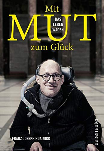 Beispielbild fr Mit Mut zum Gl zum Verkauf von Goodbooks-Wien