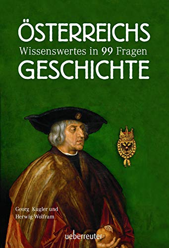 9783800076666: sterreichs Geschichte: Wissenswertes in 99 Fragen, SA