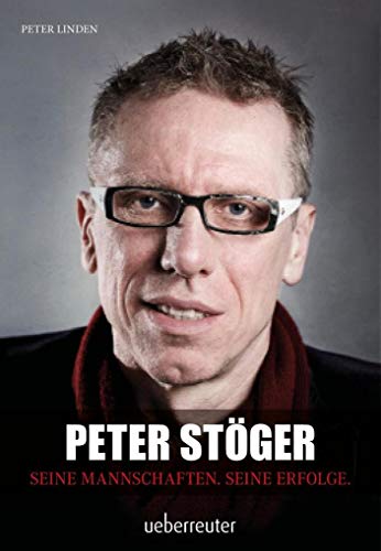 9783800076703: Peter Stger: Seine Mannschaften. Seine Erfolge.