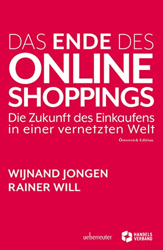 Imagen de archivo de Das Ende des Online Shoppings: Die Zukunft des Einkaufens in einer vernetzten Welt a la venta por medimops