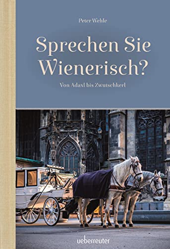 Imagen de archivo de Sprechen Sie Wienerisch -Language: german a la venta por GreatBookPrices