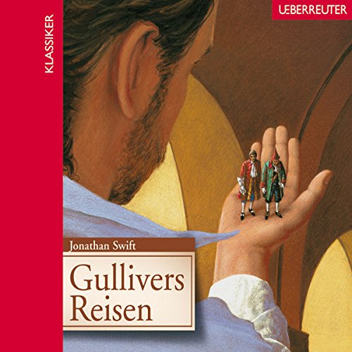 Gullivers Reisen (2 Audio CDs - Hörbuch). - Swift, Jonathan