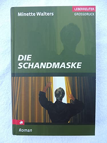 Die Schandmaske. GroÃŸdruck (9783800092505) by [???]