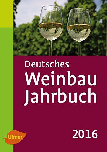 Imagen de archivo de Deutsches Weinbaujahrbuch 2016 a la venta por medimops