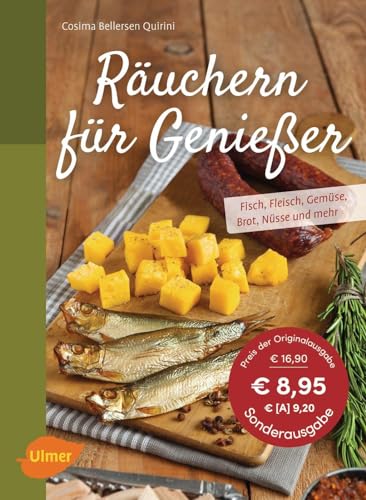 Beispielbild fr Ruchern fr Genieer: Fisch, Fleisch, Gemse, Brot, Nsse und mehr zum Verkauf von medimops