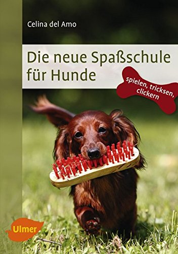 Imagen de archivo de Die neue Spa?schule f?r Hunde: Spielen, tricksen, clickern a la venta por Reuseabook