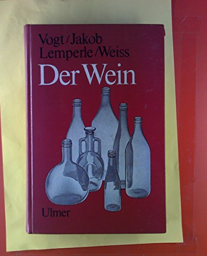 9783800112081: Der Wein: Bereitung, Behandlung, Untersuchung