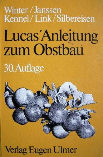 9783800112111: Lucas' Anleitung zum Obstbau