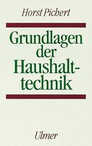 Beispielbild fr Grundlagen der Haushalttechnik zum Verkauf von Bernhard Kiewel Rare Books