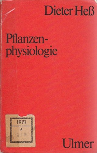 Imagen de archivo de Pflanzenphysiologie : Molekulare und biochemisch-physiologische Grundlagen von Stoffwechsel und Entwicklung a la venta por Bernhard Kiewel Rare Books