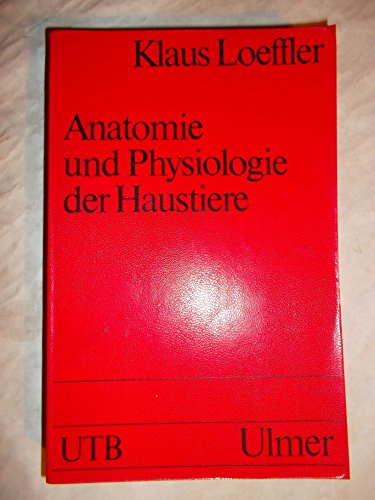 9783800124329: Anatomie und Physiologie der Haustiere - Loeffler, Klaus