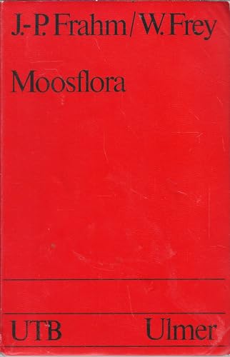 Moosflora (Uni-Taschenbücher) - Frahm Jan-Peter