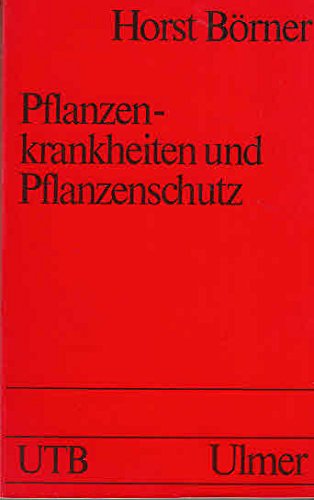9783800124923: Pflanzenkrankheiten und Pflanzenschutz - Brner, Horst