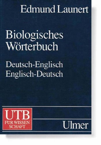 Imagen de archivo de Biologisches Wrterbuch. Deutsch - Englisch / Englisch - Deutsch. a la venta por Bernhard Kiewel Rare Books