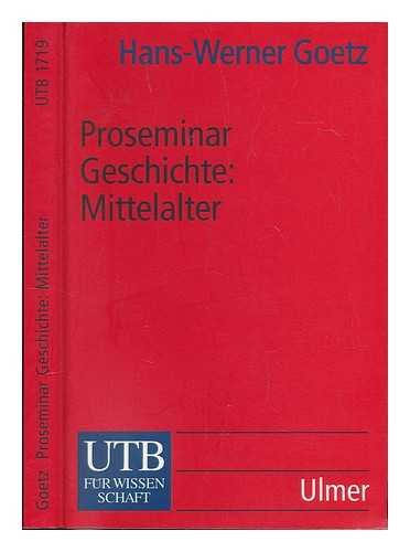 9783800126576: Proseminar Geschichte : Mittelalter / Hans-Werner Goetz