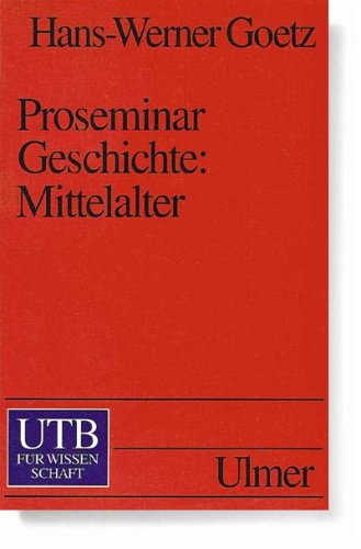 Stock image for Proseminar Geschichte. Mittelalter (UTB 1719) for sale by Bernhard Kiewel Rare Books