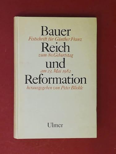 Beispielbild fr Bauer, Reich und Reformation zum Verkauf von medimops